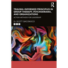 Trauma-Informed Principles in Group Therapy, Psychodrama, and Organizations: Action Methods for Leadership