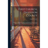 First Church, Davidson County: a History of Pilgrim Evangelical and Reformed Church (United Church of Christ), Lexington, North Carolina, 1757 to 195