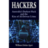 Hackers: Australia's Darkest Hack and the Rise of AI-Driven Crime
