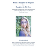 From a Daughter in Disguise to a Daughter in His Eyes: A Spiritual Guidebook for Young Single Women to Make the Right Choices in a World of Deceiving