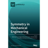 Symmetry in Mechanical Engineering
