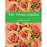 The Virtue Garden