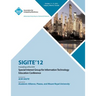 Sigite 12 Proceedings of the ACM Special Interest Group for Information Technology Education Conference