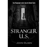 Stranger U.S.: True paranormal stories from the United States