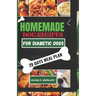 The Complete Homemade Dog Food Recipes for Dogs With Diabetes: A Well Planned Homemade Dog Food Cookbook and Guide for a Healthier Dog Life