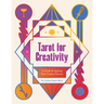 Tarot for Creativity: A Guide for Igniting Your Creative Practice