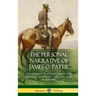 The Personal Narrative of James O. Pattie: Adventures of a Young Man in the American Southwest and California in the 1830s (Hardcover)