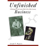 Unfinished Business: A Biologist in the Latter Half of the 20th Century