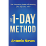 The 1-Day Method: The Surprising Power of Winning One Day at a Time