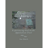 Joy in the Journey: Experiencing God on the Appalachian Trail