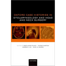Oxford Case Histories in Otolaryngology and Head and Neck Surgery
