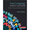Dual Language Education: Program Design and Implementation