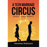 A Teen Marriage Circus: Ghost Pregnancy