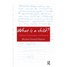 What Is a Child?: Childhood, Psychoanalysis, and Discourse