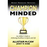 Champion Minded: Achieving Excellence in Sports and Life