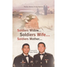 Soldiers Widow... Soldiers Wife... Soldiers Mother...