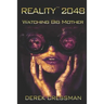 Reality(TM) 2048: Watching Big Mother