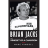 BRIAN JACKS the MINDSET OF A CHAMPION WITH MARC GINGELL