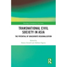Transnational Civil Society in Asia: The Potential of Grassroots Regionalization
