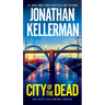 City of the Dead: An Alex Delaware Novel