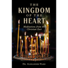 The Kingdom of the Heart: Meditations from the Christian East