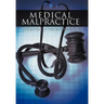 Medical Malpractice Litigation in the 21st Century