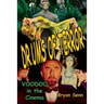 Drums of Terror: Voodoo in the Cinema