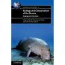 Ecology and Conservation of the Sirenia