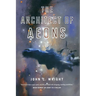 The Architect of Aeons: Book Four of the Eschaton Sequence