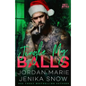 Jingle My Balls (Hot-Bites Novella)