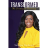 Transformed: The Journey to Becoming