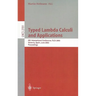 Typed Lambda Calculi and Applications: 6th International Conference, Tlca 2003, Valencia, Spain, June 10-12, 2003, Proceedings