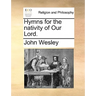 Hymns for the Nativity of Our Lord.
