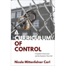 A Curriculum of Control: Compliant Classrooms and the Students They Fail