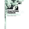 Practicing Passion: Youth and the Quest for a Passionate Church