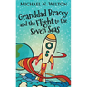Granddad Bracey And The Flight To The Seven Seas