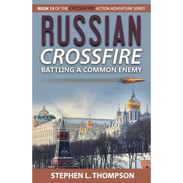 Russian Crossfire: Battling a Common Enemy