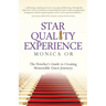 Star Quality Experience: The Hotelier's Guide to Creating Memorable Guest Journeys