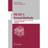 FM 2011: Formal Methods: 17th International Symposium on Formal Methods, Limerick, Ireland, June 20-24, 2011, Proceedings