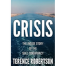 Crisis: The Inside Story of the Suez Conspiracy
