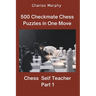 500 Checkmate Chess Puzzles in One Move, Part 1