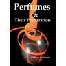 Perfumes and their Preparation