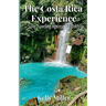 The Costa Rica Experience: Solo Traveling Against the Odds