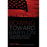 Bowing Toward Babylon