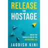 Release The Hostage