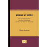 Woman at Work: The Autobiography of Mary Anderson as told to Mary N. Winslow