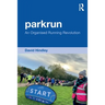 Parkrun: An Organised Running Revolution