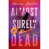 Almost Surely Dead