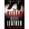 The Killer Wore Leather: A Mystery