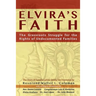 Elvira's Faith: The Grassroots Struggle for the Rights of Undocumented Families